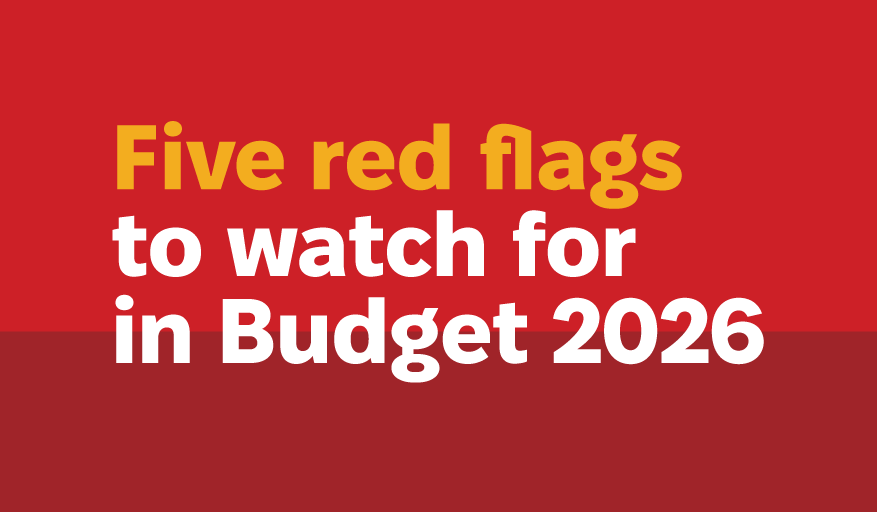Five red flags to watch for in Budget 2026