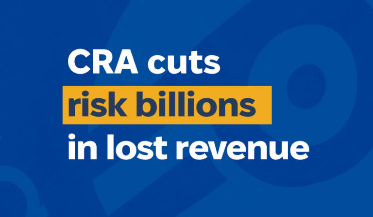 Press release – CRA cuts risk billions in lost revenue