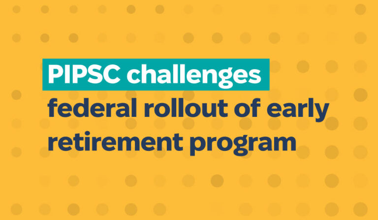 Press release – PIPSC challenges federal rollout of early retirement program