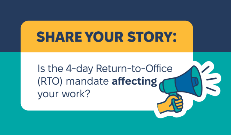 Share your story: How is the Return-to-Office mandate affecting your work?