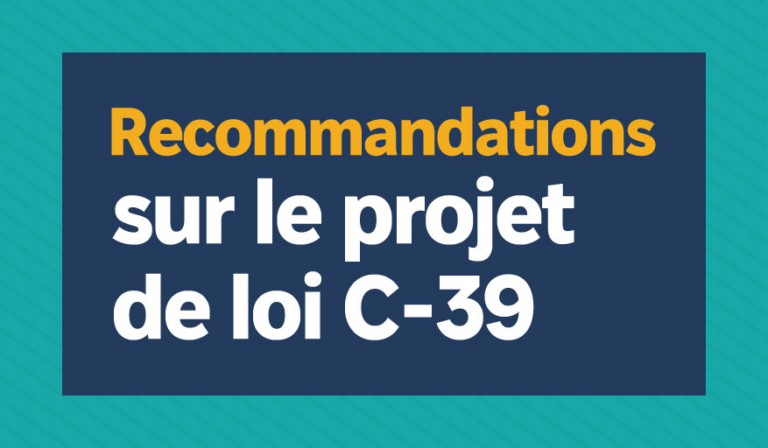 Les recommandations de l’IPFPC sur le projet de loi C-39